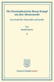 Cover von Die Eisenindustrie in ihrem Kampf um den Absatzmarkt.
