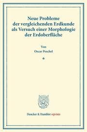 Cover von Neue Probleme der vergleichenden Erdkunde als Versuch einer Morphologie der Erdoberfläche.
