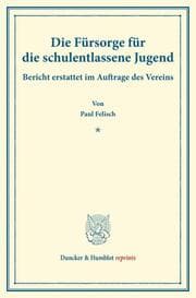Cover von Die Fürsorge für die schulentlassene Jugend.