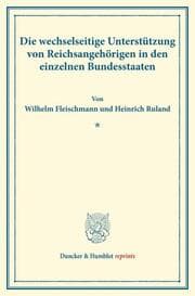 Cover von Die wechselseitige Unterstützung von Reichsangehörigen in den einzelnen Bundesstaaten.