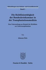 Cover von Die Richtlinientätigkeit der Bundesärztekammer in der Transplantationsmedizin.
