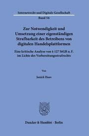 Cover von Zur Notwendigkeit und Umsetzung einer eigenständigen Strafbarkeit des Betreibens von digitalen Handelsplattformen