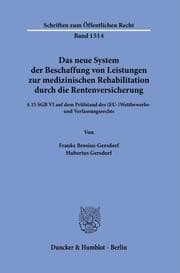 Cover von Das neue System der Beschaffung von Leistungen zur medizinischen Rehabilitation durch die Rentenversicherung.