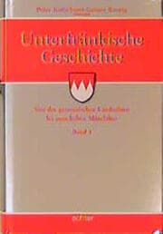 Cover von Unterfränkische Geschichte / Unterfränkische Geschichte Band 1