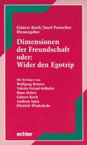 Cover von Dimensionen der Freundschaft oder: Wider den Egotrip