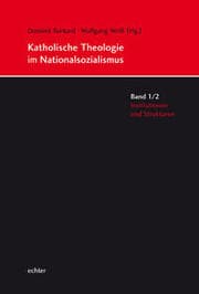 Cover von Katholische Theologie im Nationalsozialismus 1/2
