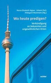 Cover von Wo heute predigen?