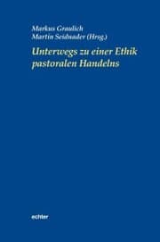 Cover von Unterwegs zu einer Ethik pastoralen Handelns