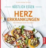 Cover von Köstlich essen Herzerkrankungen