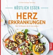 Cover von Köstlich essen Herzerkrankungen