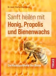 Cover von Sanft heilen mit Honig, Propolis und Bienenwachs