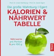 Cover von Die große Wahrburg/Egert Kalorien-&-Nährwerttabelle