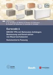 Cover von Eurocode 6 - DIN EN 1996 mit Nationalen Anhängen: Bemessung und Konstruktion von Mauerwerksbauten. Kommentierte Fassung