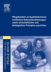 Cover von Pflegehandeln an Qualitätskriterien, rechtlichen Rahmenbedingungen sowie wirtschaftlichen und ökologischen Prinzipien ausrichten