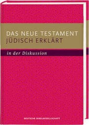 Cover von Das Neue Testament jüdisch erklärt - in der Diskussion