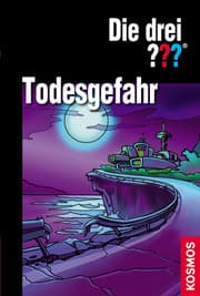Cover von Die drei Fragezeichen: Todesgefahr