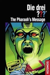 Cover von Die drei Fragezeichen: The Pharao's Message