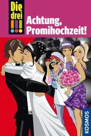 Cover von Die drei !!!, 28, Achtung, Promihochzeit! (drei Ausrufezeichen)