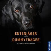 Cover von Entenjäger und Dummyträger