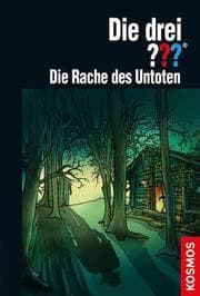 Cover von Die drei ??? - Die Rache des Untoten