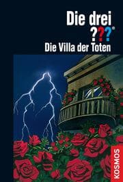 Cover von Die drei ??? Die Villa der Toten (drei Fragezeichen)