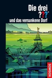 Cover von Die drei ??? und das versunkene Dorf (drei Fragezeichen)