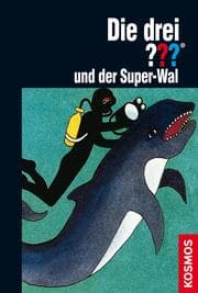 Cover von Die drei ??? und der Super-Wal (drei Fragezeichen)