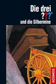 Cover von Die drei ??? und die Silbermine (drei Fragezeichen)