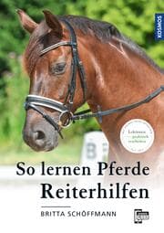 Cover von So lernen Pferde Reiterhilfen