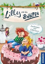 Cover von Lilly und die Zwölfen - Zuckerguss und Elfenkuss