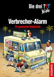 Cover von Die drei ??? Kids - Verbrecher-Alarm