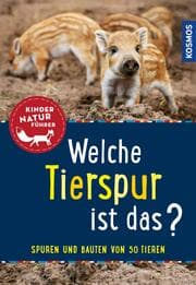 Cover von Welche Tierspur ist das? Kindernaturführer