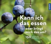 Cover von Kann ich das essen oder bringt mich das um?