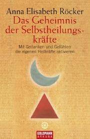 Cover von Das Geheimnis der Selbstheilungskräfte