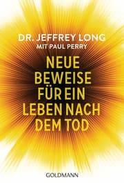 Cover von Neue Beweise für ein Leben nach dem Tod