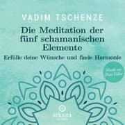 Cover von Die Meditation der fünf schamanischen Elemente