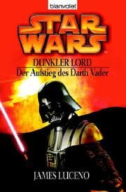 Cover von Dunkler Lord: Der Aufstieg des Darth Vader