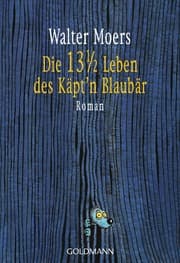 Cover von Die 13 1/2 Leben des Käpt'n Blaubär