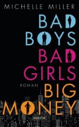 Cover von Bad Boys, Bad Girls, Big Money