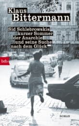 Cover von Sid Schlebrowskis kurzer Sommer der Anarchie und seine Suche nach dem Glück