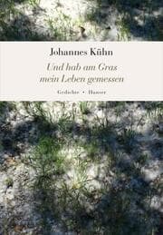 Cover von Und hab am Gras mein Leben gemessen