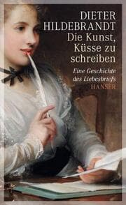Cover von Die Kunst, Küsse zu schreiben