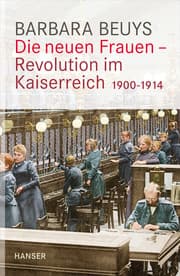 Cover von Die neuen Frauen - Revolution im Kaiserreich