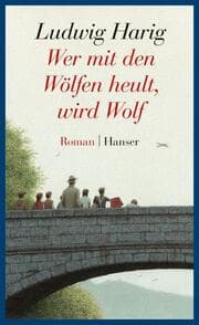 Cover von Wer mit den Wölfen heult, wird Wolf