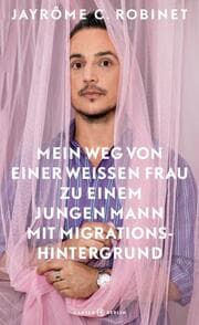 Cover von Mein Weg von einer weißen Frau zu einem jungen Mann mit Migrationshintergrund