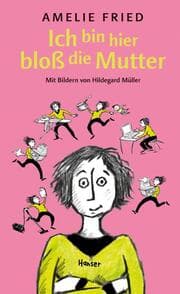 Cover von Ich bin hier bloß die Mutter
