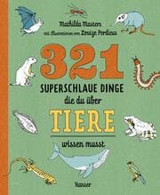 Cover von 321 superschlaue Dinge, die du über Tiere wissen musst