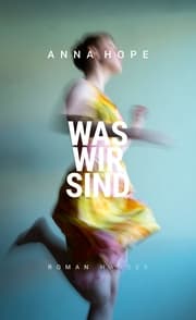 Cover von Was wir sind