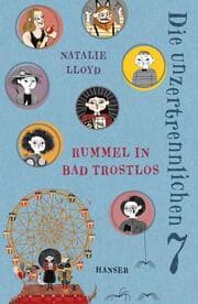 Cover von Die unzertrennlichen Sieben - Rummel in Bad Trostlos