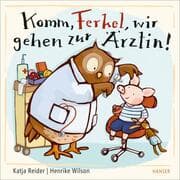 Cover von Komm, Ferkel, wir gehen zur Ärztin!